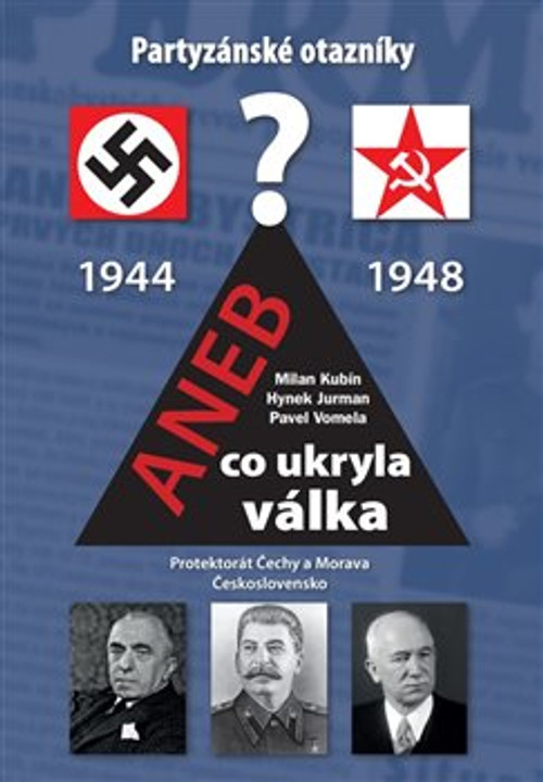 Partyzánské otazníky aneb co ukryla válka