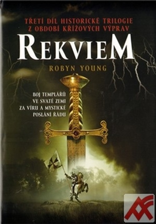 Rekviem. Třetí díl trilogie z období křižových výprav
