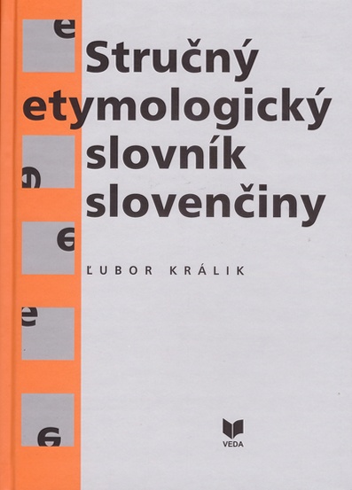 Stručný etymologický slovník slovenčiny