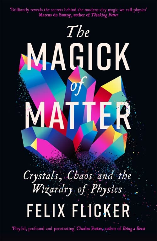 The Magick of Matter