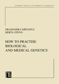 How to practice biological and medical genetics