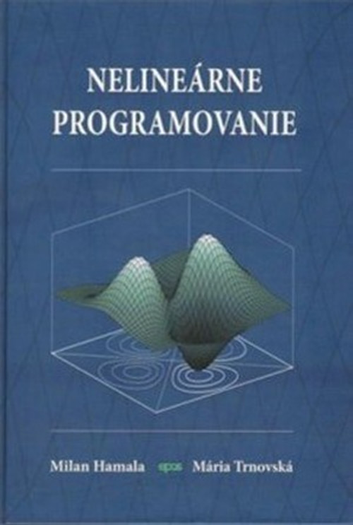 Nelineárne programovanie. Teória a algoritmy