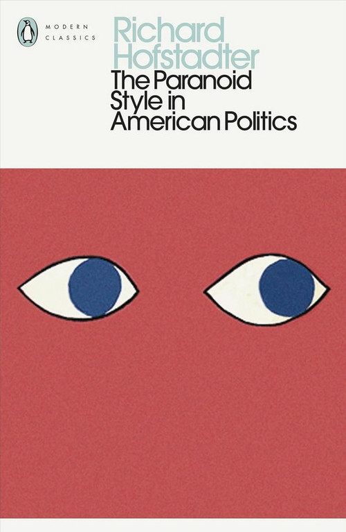 The Paranoid Style in American Politics