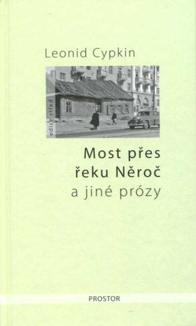 Most přes řeku Něroč a jiné prózy