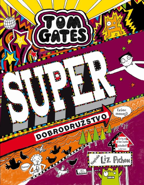 Tom Gates 13 - Super dobrodružstvo (viac-menej)