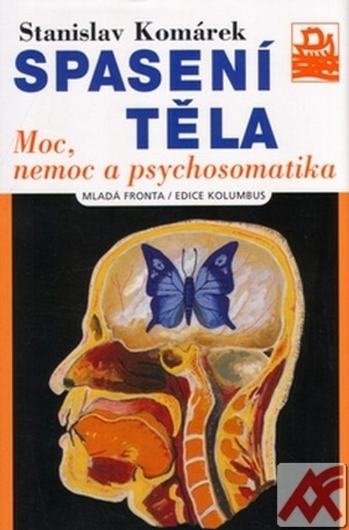 Spasení těla. Moc, nemoc a psychosomatika
