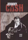 Johnny Cash. I see a darkness