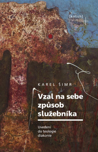 Vzal na sebe způsob služebníka