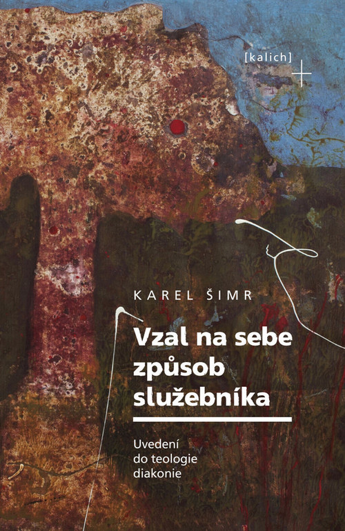 Vzal na sebe způsob služebníka