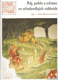 Ráj, peklo a očistec ve středověkých viděních