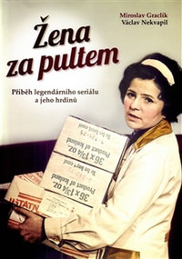 Žena za pultem. Příběh legendárního seriálu a jeho hrdinů