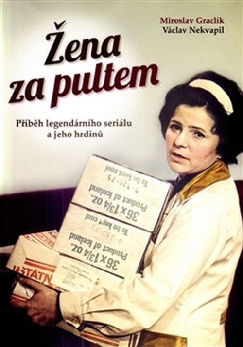 Žena za pultem. Příběh legendárního seriálu a jeho hrdinů