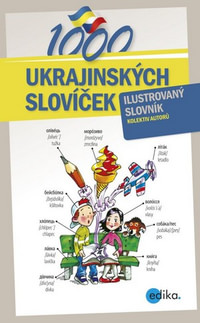 1000 ukrajinských slovíček. Ilustrovaný slovník