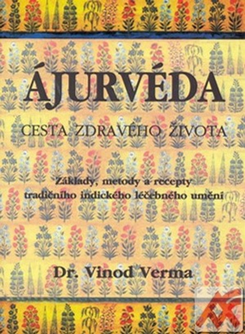 Ájurvéda. Cesta zdravého života