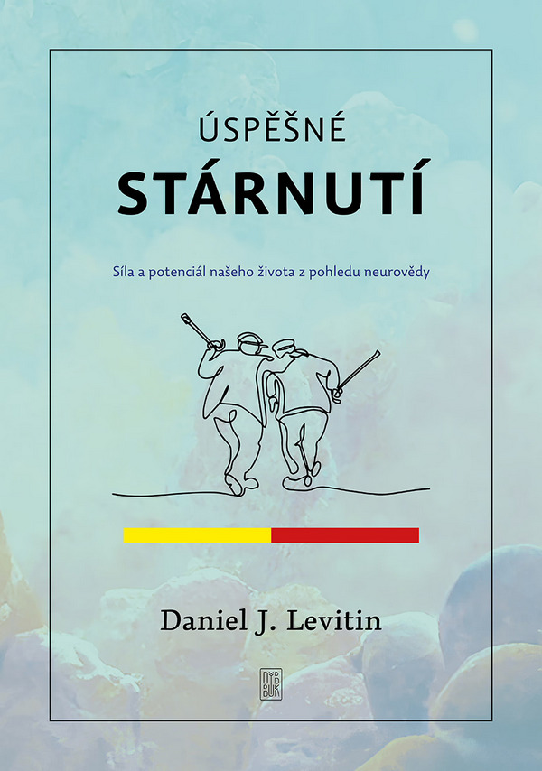 Úspěšné stárnutí Úspěšné stárnutí