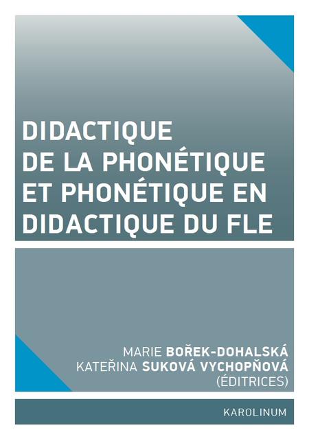 Didactique de la phonétique et phonétique en didactique du FLE