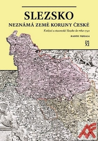 Slezsko - neznámá země Koruny české