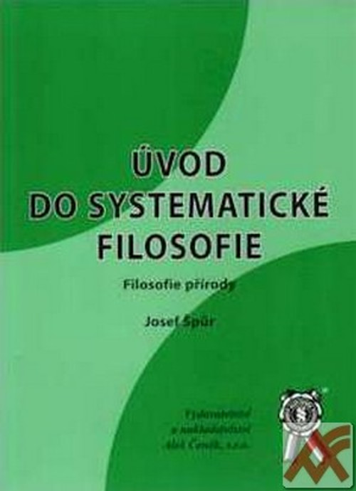 Úvod do systematické filosofie. Filosofie přírody