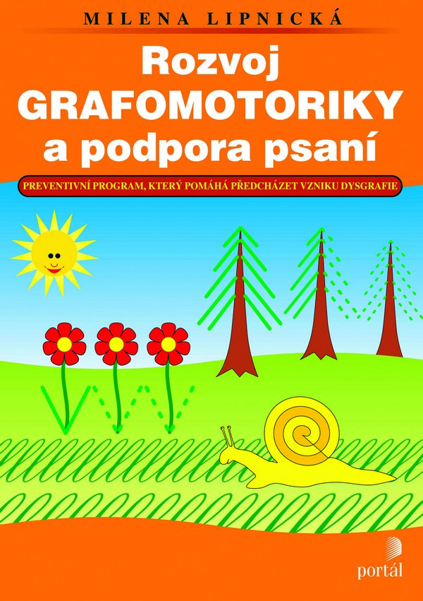 Kniha Rozvoj grafomotoriky a podpora psaní. Preventivní program, který pomáhá předcház