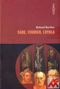 Sade, Fourier, Loyola