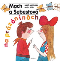 Mach a Šebestová na prázdninách (české vydanie)