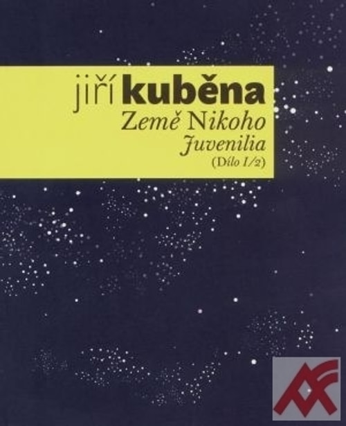 Země Nikoho, Jiný Vesmír - Juvenilia (Dílo I/1+2)