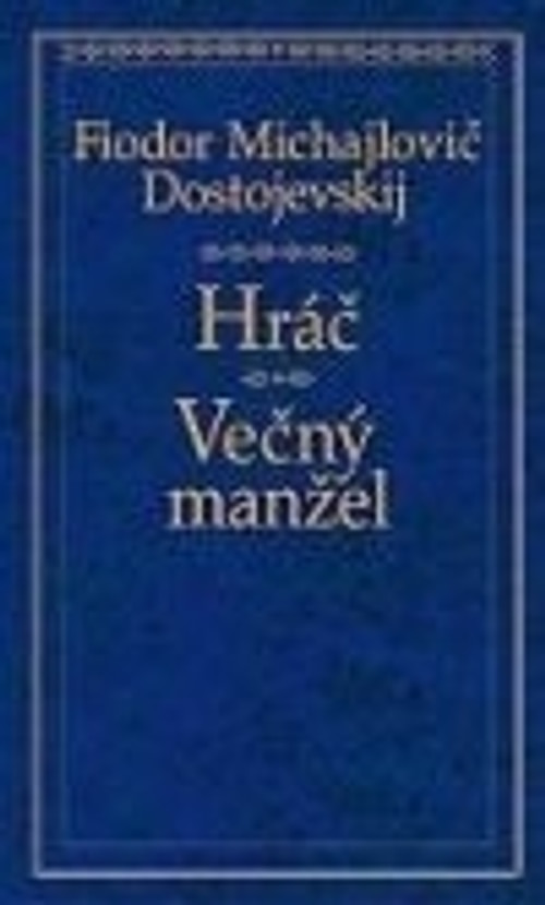 Hráč, Večný manžel