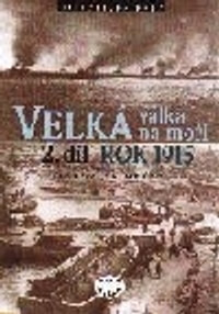 Velká válka na moři II. Rok 1915