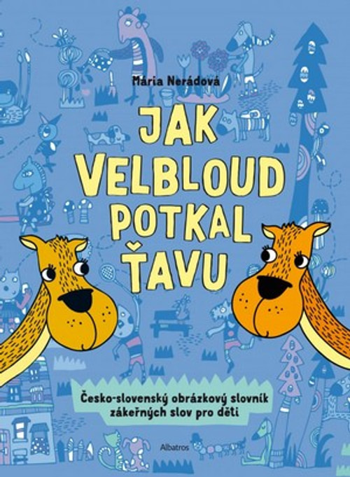 Jak velbloud potkal ťavu