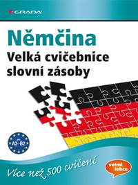 Němčina. Velká cvičebnice slovní zásoby