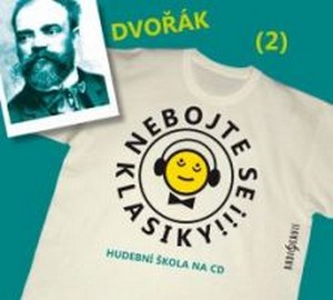 Nebojte se klasiky! Dvořák (2) - CD (audiokniha)