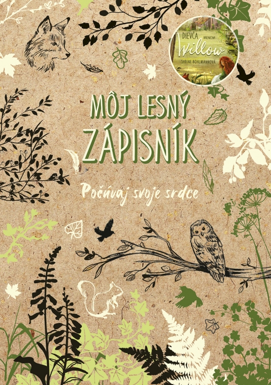 Dievča menom Willow: Môj lesný zápisník