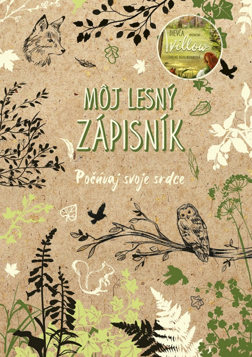 Dievča menom Willow: Môj lesný zápisník