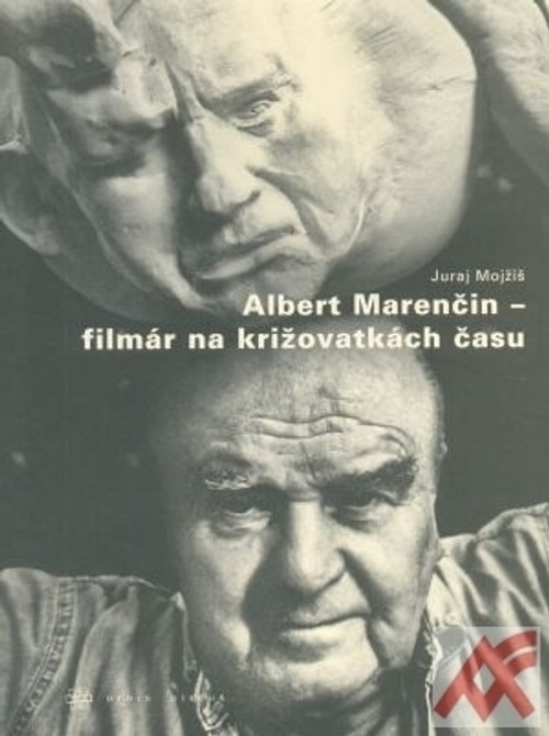 Albert Marenčin - filmár na križovatkách času