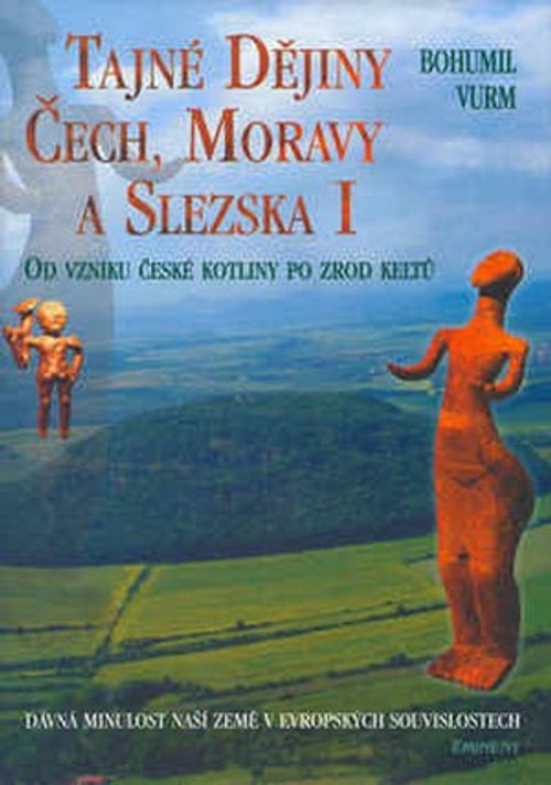 Tajné dějiny Čech, Moravy a Slezska I.