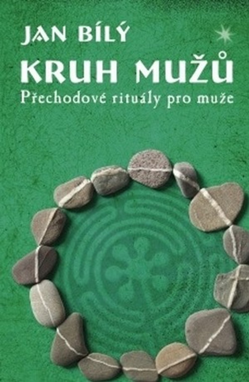 Kruh mužů. Přechodové rituály pro muže