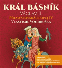 Přemyslovská epopej IV. - Král básník Václav II - 3 MP3 CD (audiokniha)