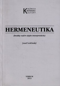 Hermeneutika (krátky náčrt dejín interpretácie)