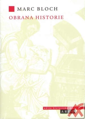 Obrana historie aneb historik a jeho řemeslo