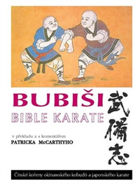Bubiši - bible karate. Čínské kořeny okinawského kobudó a japonského karate