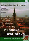 Bratislava - A Capital on the Borderland
