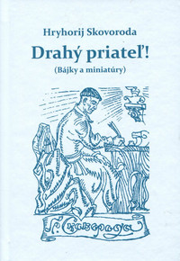 Drahý priateľ! (Bájky a miniatúry)