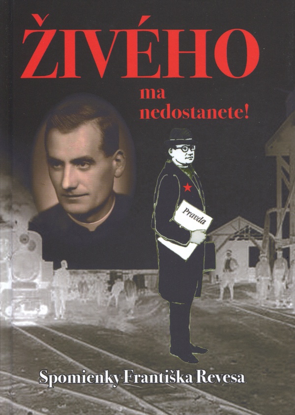 Živého ma nedostanete!