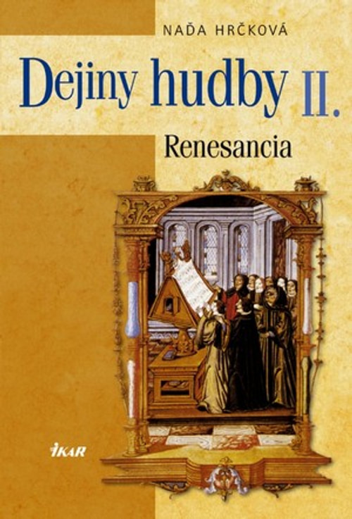 Dejiny hudby II. Renesancia + CD