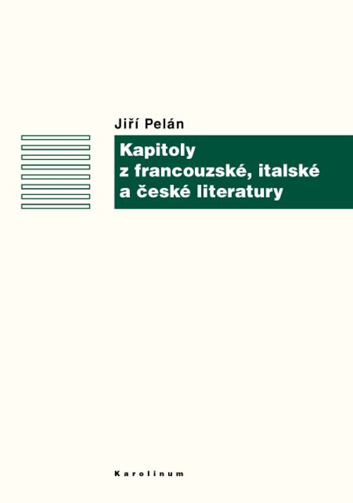 Kapitoly z francouzské, italské a české literatury