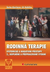 Rodinná terapie. Systematické a narativní přístupy 2., doplněné a přepracované v