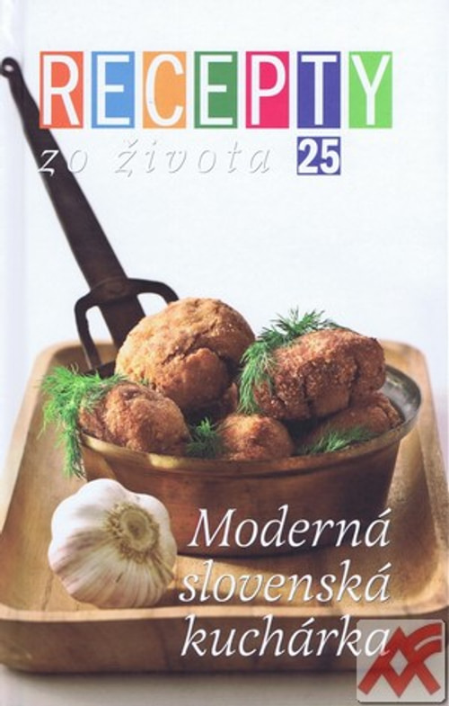 Recepty zo Života 25 - Moderná slovenská kuchárka