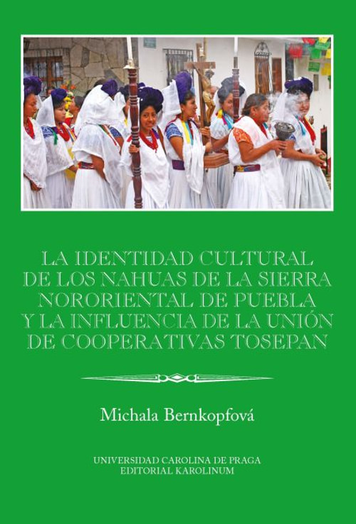 La identidad cultural de los Nahuas de la Sierra Nororiental de Puebla y la infl