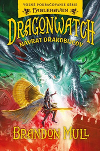 Dragonwatch - Návrat drakobijcov (5.diel )