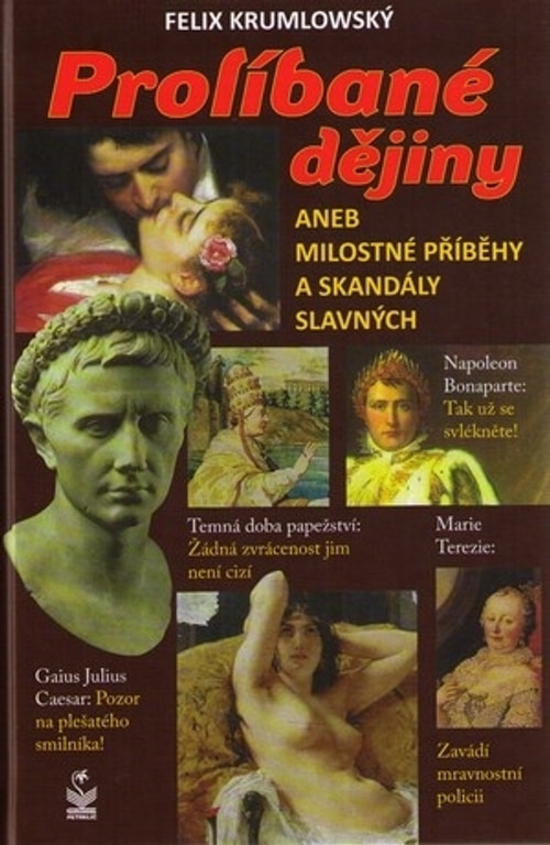 Prolíbané dějiny aneb milostné příběhy a skandály slavných